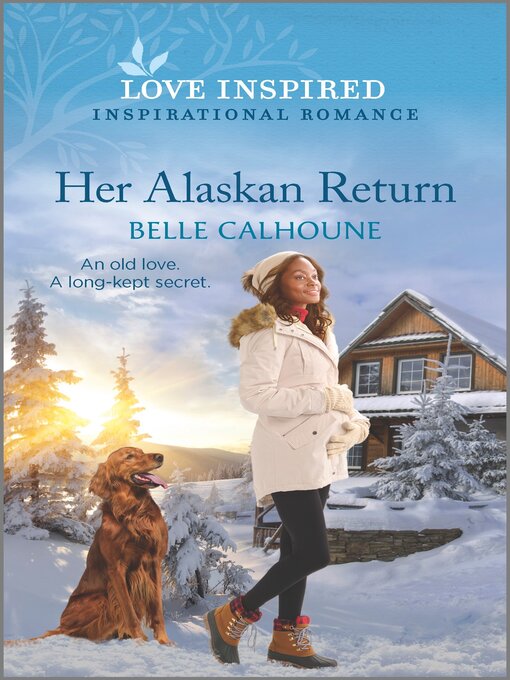 Title details for Her Alaskan Return by Belle Calhoune - Available